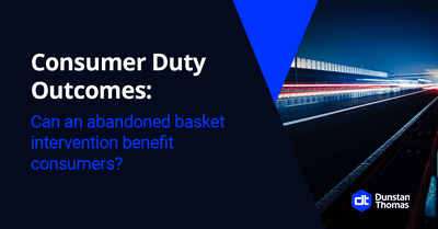 Consumer Duty Outcomes - a tool for abandoned basket