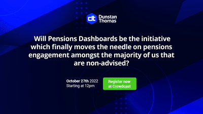 Pensions Dashboards Webinar: Will Pensions Dashboards increase pensions engagement amongst the non-advised?